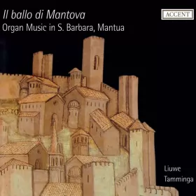 Couverture du produit · Il ballo di Mantova: Organ Music in S. Barbara, Mantua 