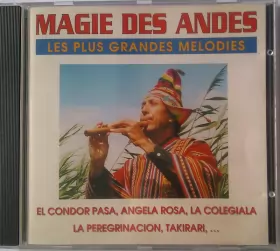 Couverture du produit · Magie Des Andes , Les Plus Grandes Melodies