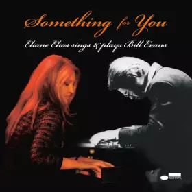 Couverture du produit · Something For You - Eliane Elias Sings & Plays Bill Evans
