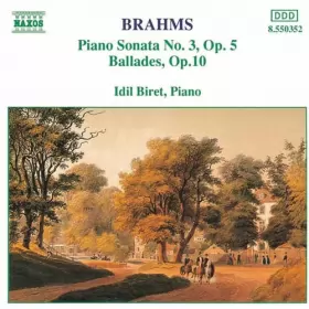 Couverture du produit · Piano Sonata No. 3, Op.5, Ballades, Op.10