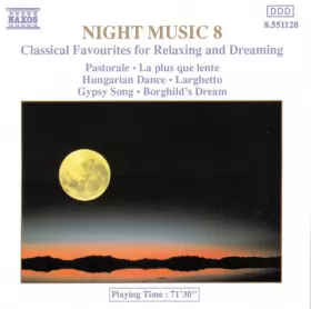 Couverture du produit · Night Music 8 - Classical Favourites For Relaxing And Dreaming