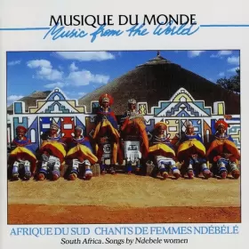 Couverture du produit · Afrique Du Sud: Chants De Femmes Ndébélé   South Africa: Songs By Ndebele Women