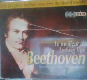 Couverture du produit · Le Meilleur de Ludwig von Beethoven: Symphonies, Concertos Et Sonates