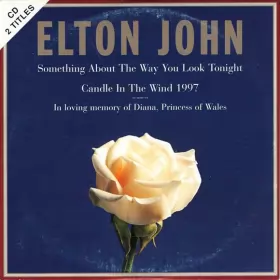 Couverture du produit · Something About The Way You Look Tonight / Candle In The Wind 1997