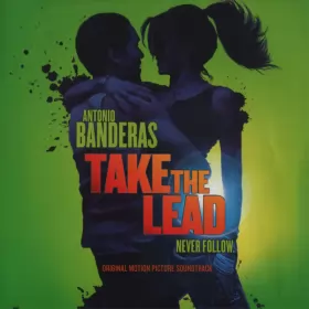 Couverture du produit · Take The Lead (Original Motion Picture Soundtrack)