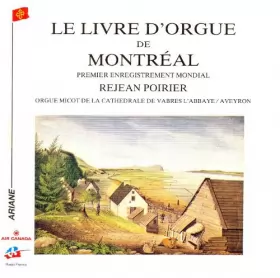 Couverture du produit · Le Livre D'Orgue de Montréal