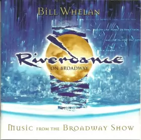 Couverture du produit · Riverdance On Broadway - Music From The Broadway Show