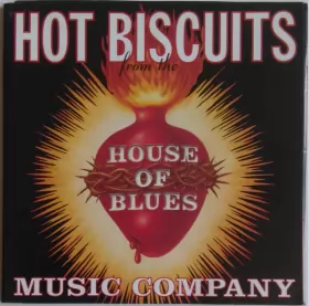 Couverture du produit · Hot Biscuits From The House Of Blues Music Company