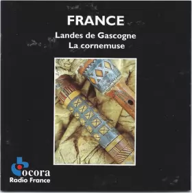 Couverture du produit · France - Landes De Gascogne / La Cornemuse