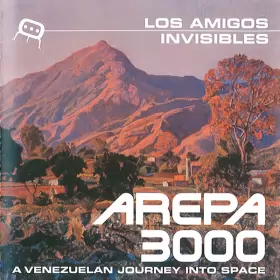 Couverture du produit · Arepa 3000 - A Venezuelan Journey Into Space