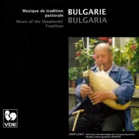 Couverture du produit · Bulgarie: Musique De Tradition Pastorale Bulgaria: Music Of The Shepherds' Tradition