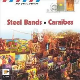 Couverture du produit · Steel Bands - Caraibes