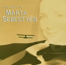 Couverture du produit · The Best Of Márta Sebestyén
