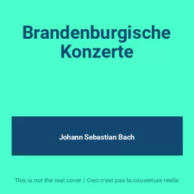 Couverture du produit · Brandenburgische Konzerte