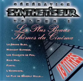Couverture du produit · Génération Synthétiseur Volume 1: Les Plus Beaux Thèmes Du Cinéma