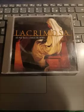 Couverture du produit · Lacrimosa - Les Plus Belles Liturgies Des Defunts