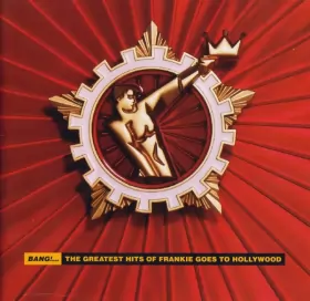 Couverture du produit · Bang!... The Greatest Hits Of Frankie Goes To Hollywood