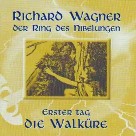 Couverture du produit · Der Ring Des Nibelungen: Erster Tag - Die Walküre