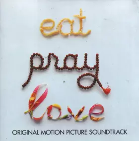 Couverture du produit · Eat Pray Love (Original Motion Picture Soundtrack)