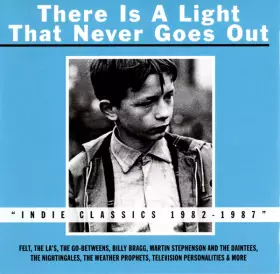 Couverture du produit · There Is A Light That Never Goes Out (Indie Classics 1982-1987)