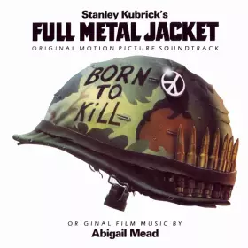 Couverture du produit · Stanley Kubrick's Full Metal Jacket (Original Motion Picture Soundtrack)