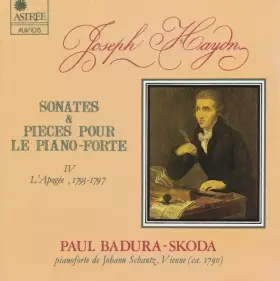 Couverture du produit · Sonates & Pièces Pour Le Piano-Forte. IV L'Apogée, 1793-1797