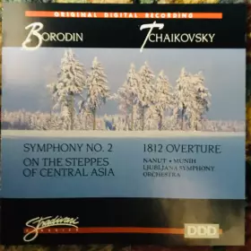 Couverture du produit · Borodin: Symphony No. 2~~On The Steppes Of Central Asia~~ Tchaikovsky: 1812 Overture