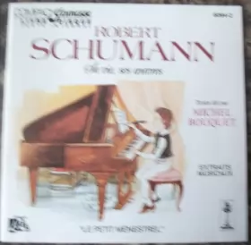 Couverture du produit · Robert Schumann: Sa Vie, Ses Oeuvres Texte Dit  Par Michel Bouquet