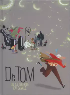 Couverture du produit · Dr. Tom Ou La Liberté En Cavale