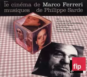 Couverture du produit · Le Cinéma De Marco Ferreri - Musiques De Philippe Sarde