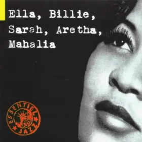 Couverture du produit · Ella, Billie, Sarah, Aretha, Mahalia