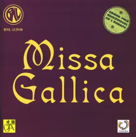 Couverture du produit · Missa Gallica (Messe Pour Soli, Choeur Et Orchestre)