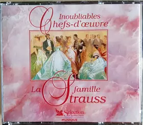 Couverture du produit · La Famille Strauss Inoubliables Chefs-d'œuvre 