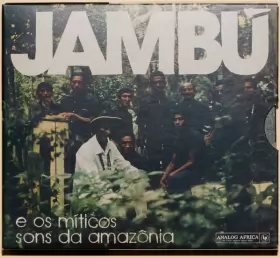 Couverture du produit · Jambú E Os Míticos Sons Da Amazônia