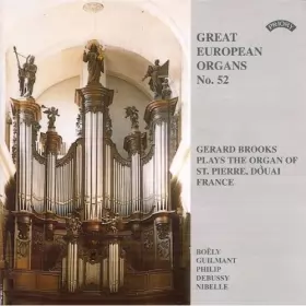 Couverture du produit · Gerard Brooks Plays The Organ Of St. Pierre, Douai, France