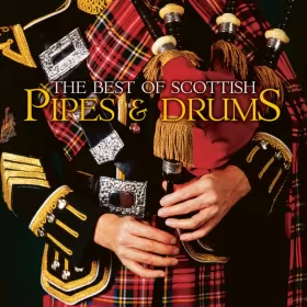 Couverture du produit · The Best Of Scottish Pipes & Drums