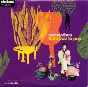 Couverture du produit · Swiss Vibes From Jazz To Pop