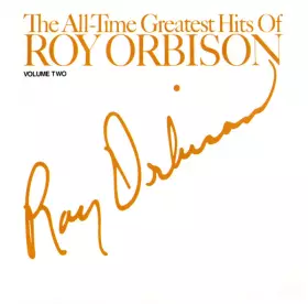 Couverture du produit · The All-Time Greatest Hits Of Roy Orbison - Volume Two