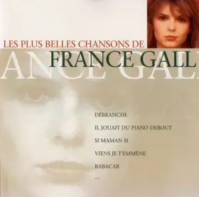Couverture du produit · Les Plus Belles Chansons De France Gall