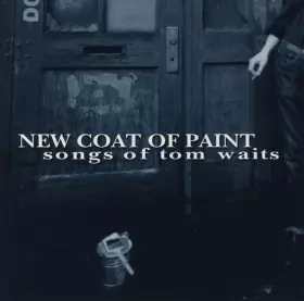 Couverture du produit · New Coat Of Paint (Songs Of Tom Waits)