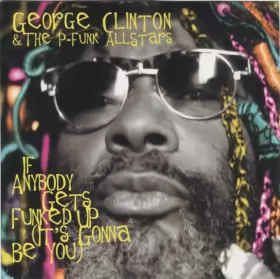 Couverture du produit · If Anybody Gets Funked Up (It's Gonna Be You)