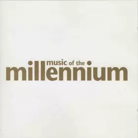 Couverture du produit · Music Of The Millennium