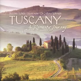 Couverture du produit · Tuscany • A Romantic Journey