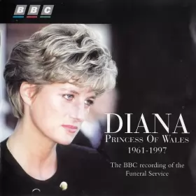 Couverture du produit · Diana Princess Of Wales 1961-1997 - The BBC Recording Of The Funeral Service