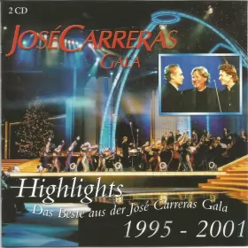 Couverture du produit · José Carreras Gala • Highlights, Das Beste Aus Der José Carreras Gala 1995 - 2001