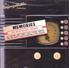 Couverture du produit · The Unforgettable Collection - Memories - 20 Nostalgic Songs