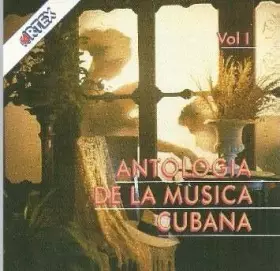 Couverture du produit · Antologia De La Musica Cubana Vol. 1