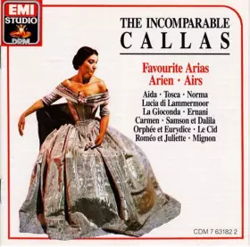 Couverture du produit · The Incomparable Callas (Favourite Arias  Arien  Airs)