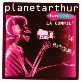 Couverture du produit · Planet Arthur - La Compil Le Retour !