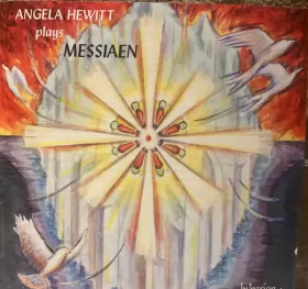Couverture du produit · Angela Hewitt Plays Messiaen